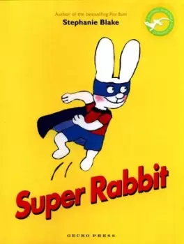 Image of Super rabbit by Stephanie Blake
