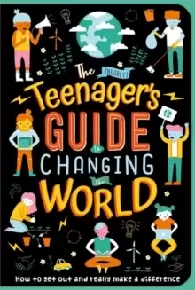 Image of The (Nearly) Teenager's Guide to Changing the World