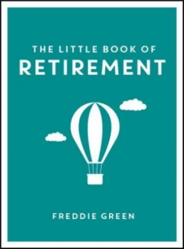 Image of The little book of retirement by Freddie Green