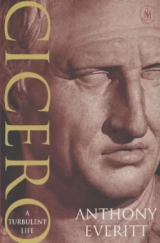 Image of Cicero by Anthony Everitt Paperback