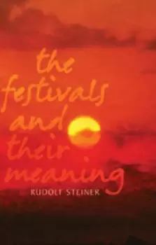 Image of The festivals and their meaning by Rudolf Steiner