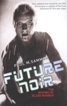 Image of Future Noir by Paul M. Sammon Hardback