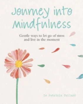 Image of Journey into Mindfulness by Patrizia Collard Paperback