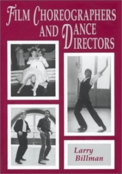 Image of Film Choreographers and Dance Directors by Larry Billman Book