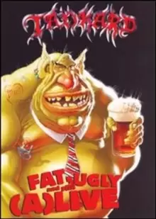 Image of Tankard: Fat, Ugly and Still (A)live