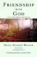 Image of friendship with god an uncommon dialogue