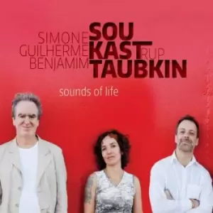 Image of Sounds of Life by Simone Sou/Guilherme Kastrup/Benjamin Taubkin CD Album