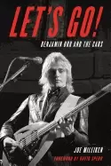 Image of lets go benjamin orr and the cars