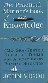 Image of The Practical Mariners Book of Knowledge by John Vigor Paperback