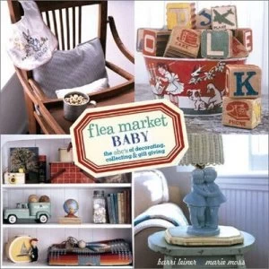 Image of Flea Market Baby by Barri Leiner and Marie Moss Book