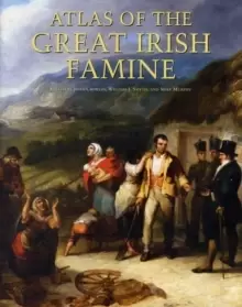 Image of Atlas of the Great Irish Famine