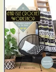 Image of Fair Isle Crochet Workshop : 15 Modern Projects for the Home