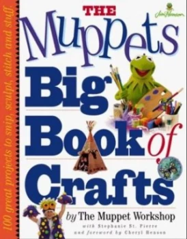 Image of The Muppets Big Book of Crafts by Stephanie St. Pierre and John E Barrett and Stephanie Osser and Matthew Fox Paperback