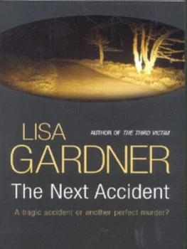 Image of The Next Accident by Lisa Gardner Paperback