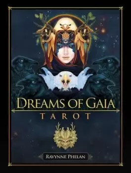 Image of Dreams of Gaia Tarot by Ravynne Phelan