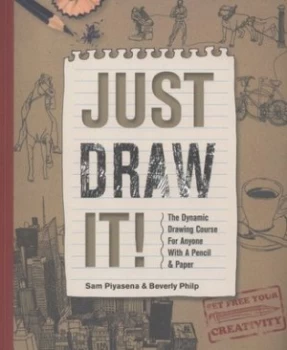 Image of Just Draw It by Sam Piyasena Paperback