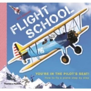 Image of Flight School: How to Fly a Plane Step by Step