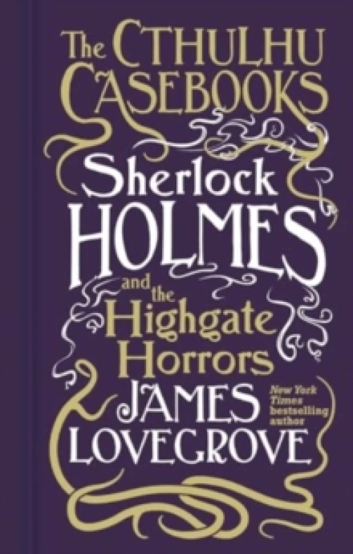 Image of Cthulhu Casebooks - Sherlock Holmes and the Highgate Horrors Paperback / softback