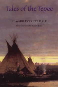 Image of Tales of the tepee by Edward Everett Dale