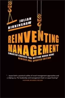 Image of Reinventing Management : Smarter Choices for Getting Work Done, Revised and Updated Edition