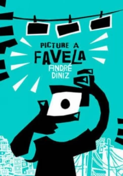 Image of Picture a Favela by Andr Diniz Book