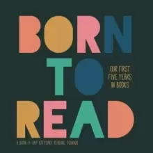 Image of Born to Read : Our First Five Years in Books