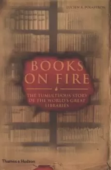 Image of Books on fire by Lucien X. Polastron