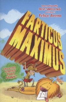 Image of Farticus Maximus and Other Stories That Stink by Felice Arena Paperback
