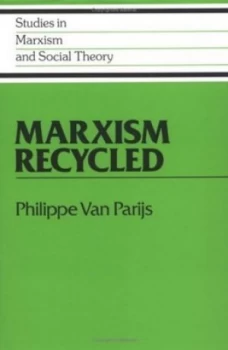 Image of Marxism Recycled by Philippe Van Parijs Hardback