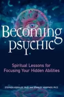 Image of Becoming Psychic : Spiritual Lessons for Focusing Your Hidden Talents