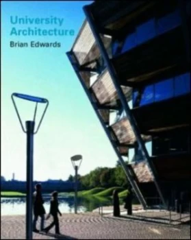 Image of University Architecture by Brian Edwards Hardback