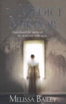 Image of The Medici Mirror by Melissa Bailey Book