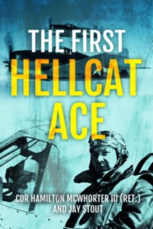 Image of The First Hellcat Ace Hardback