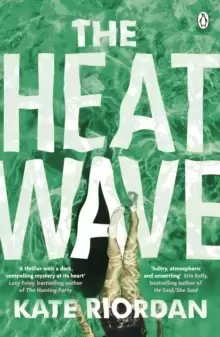 Image of The Heatwave : The bestselling Richard & Judy 2020 Book Club psychological suspense