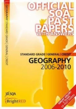 Image of Standard Grade General Credit Geography 2006-2010 by Scottish Qualifications Authority Paperback