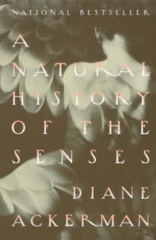 Image of A Natural History of the Senses by Diane Ackerman Book