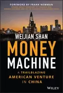 Image of money machine a trailblazing american venture in china