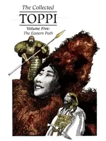 Image of The Collected Toppi vol.5 : The Eastern Path