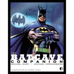 Image of The Batcave Companion by Michael Eury Paperback