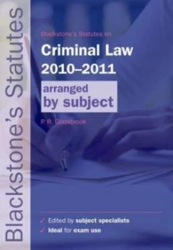 Image of Blackstones Statutes on Criminal Law Arranged by Subject 2010-2011 by Peter Glazebrook Paperback