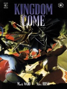 Image of Kingdom Come by Mark Waid and Alex Ross and Todd Klein Paperback