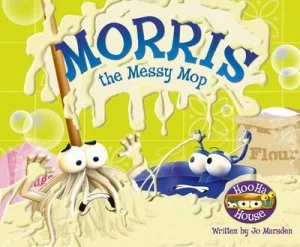 Image of Morris the Messy Mop by Jo Marsden Paperback