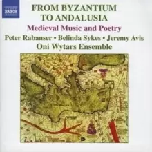 Image of From Byzantium to Andalusia - Medieval Music and Poetry
