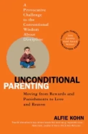 Image of unconditional parenting moving from rewards and punishments to love and rea