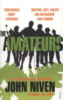 Image of The Amateurs by John Niven Paperback