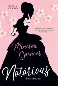 Image of Notorious : A Thrilling Historical Regency Romance Saga