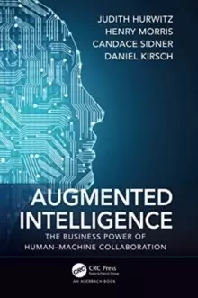 Image of Augmented Intelligence : The Business Power of Human-Machine Collaboration
