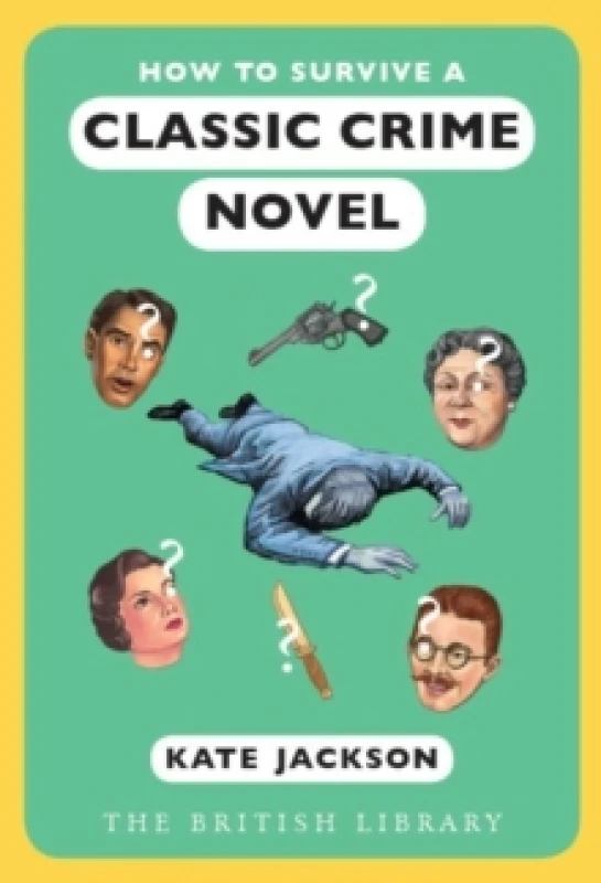Image of How to Survive a Classic Crime Novel. Paperback. By Kate Jackson Books