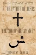 Image of is the father of jesus the god of muhammad