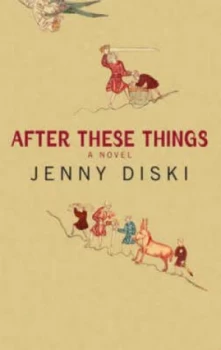Image of After These Things by Jenny Diski Hardback